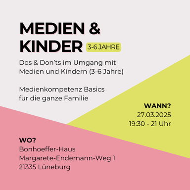 Veranstaltungshinweis für Eltern zu Mediennutzung mit Kindern (3-6 Jahre): 27.03.2025 im Bonhoeffer Haus in Lüneburg